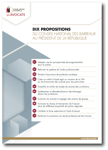 Dix propositions du conseil national des barreaux au président de la république (PDF - 6,7 Mo - nouvelle fenêtre)
